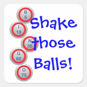 Bingo! Shake those Balls! Square Sticker