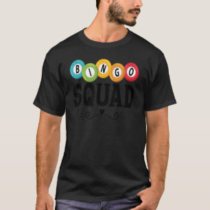 Bingo Squad Team Player   Lucky Bingo Lottery Wome T-Shirt