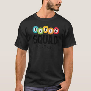 Bingo Squad Team Player  Lucky Bingo Lottery Women T-Shirt