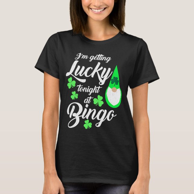 Bingo St Patrick's Day Gnome Getting Lucky At Bing T-Shirt (Front)