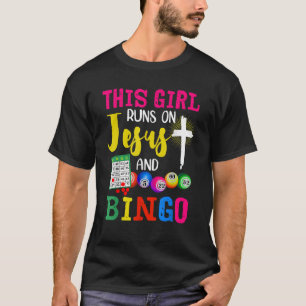 Bingo This Girl Runs on Jesus and Bingo Grandma Gi T-Shirt
