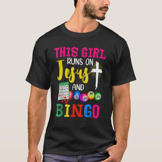 Bingo This Girl Runs on Jesus and Bingo Grandma Gi T-Shirt (Front)