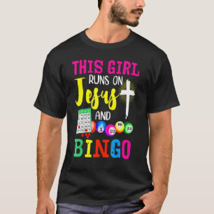 Bingo This Girl Runs On Jesus And Bingo Grandma T-Shirt