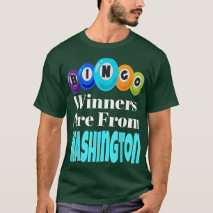 Bingo Winners Are From Washington Funny Game Night T-Shirt