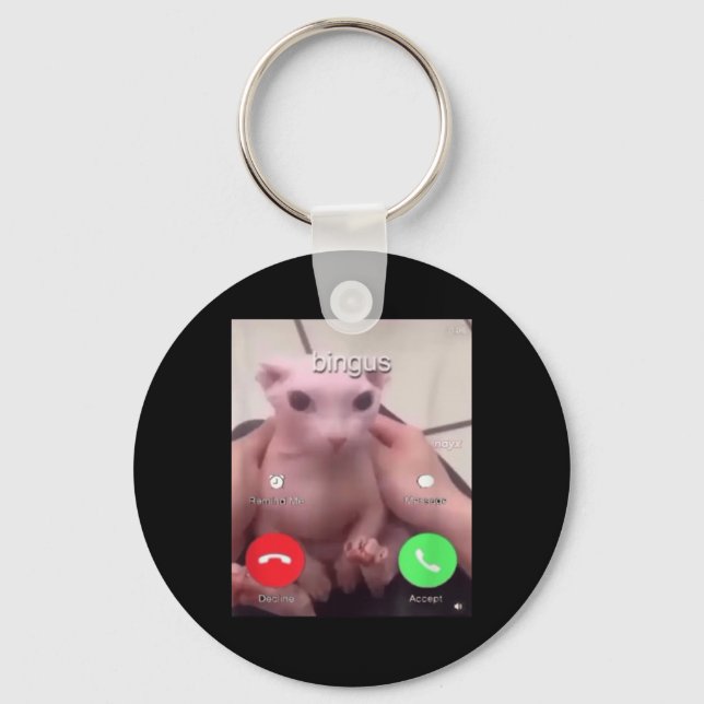 Bingus Is Calling Hairless Sphinx Cat Bingus Cat M Key Ring (Front)