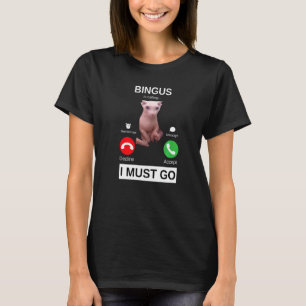 Bingus Is Calling Hairless Sphynx Cat Meme T-Shirt