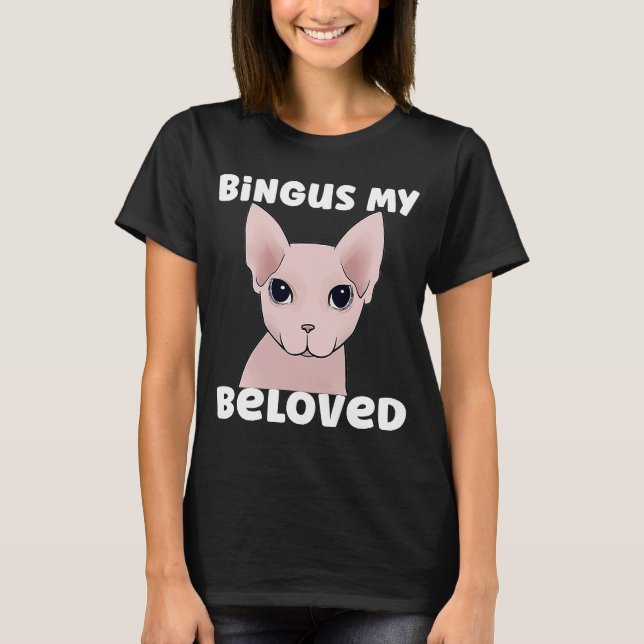 Bingus My Beloved Cat T-Shirt (Front)