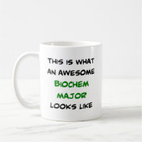 biochem major, awesome