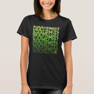 Biochemist Repeat Biochemistry Biology Chemistry T T-Shirt