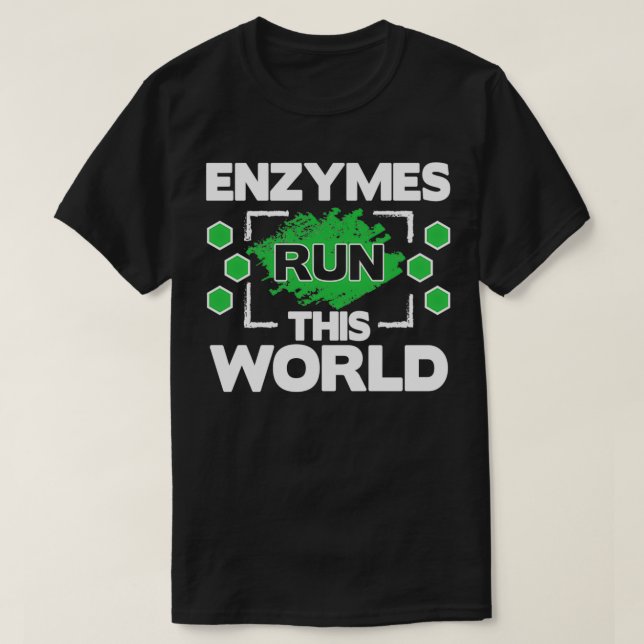 Biochemistry Biochemist Biology Biologist Enzymes  T-Shirt (Design Front)
