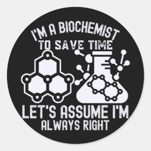 Biochemistry Graduation, Funny Biochemistry Classic Round Sticker