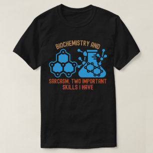 Biochemistry Humour, Funny Biochemistry T-Shirt