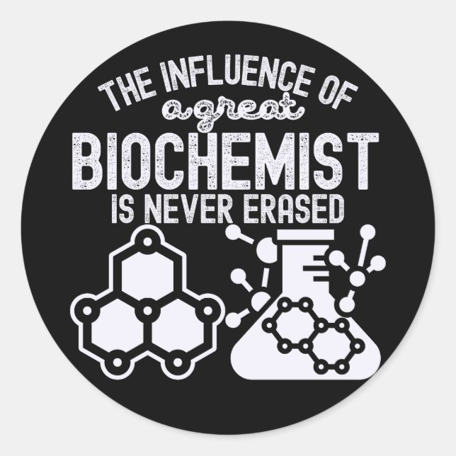Biochemistry Quotes and Sayings4 Classic Round Sticker (Front)