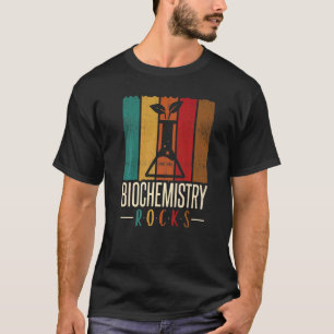 Biochemistry Rocks Biochemist Biology  Apparel T-Shirt