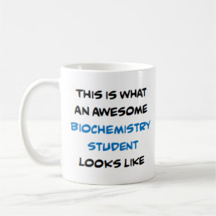 biochemistry student, awesome coffee mug