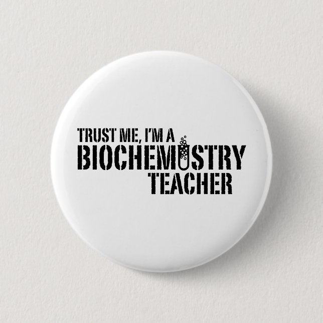 Biochemistry Teacher 6 Cm Round Badge (Front)