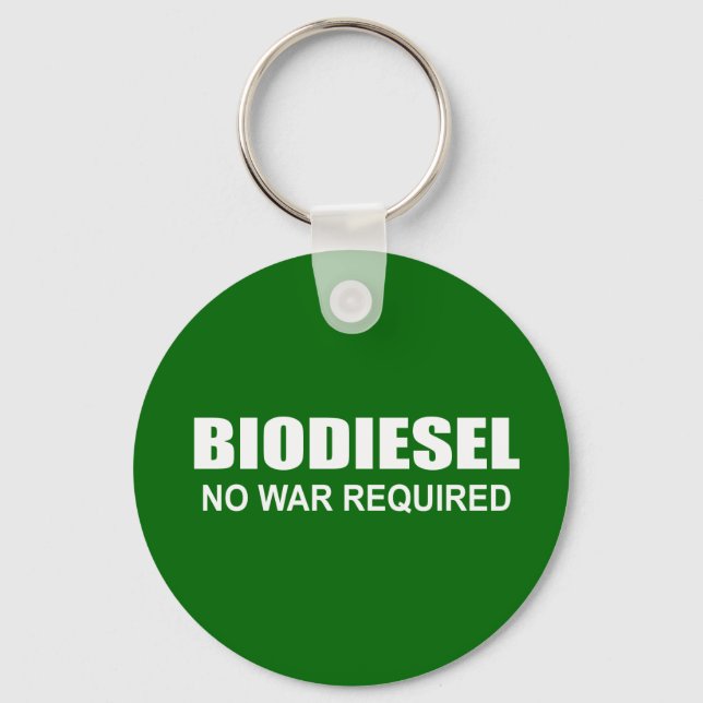Biodiesel: No War Required Key Ring (Front)