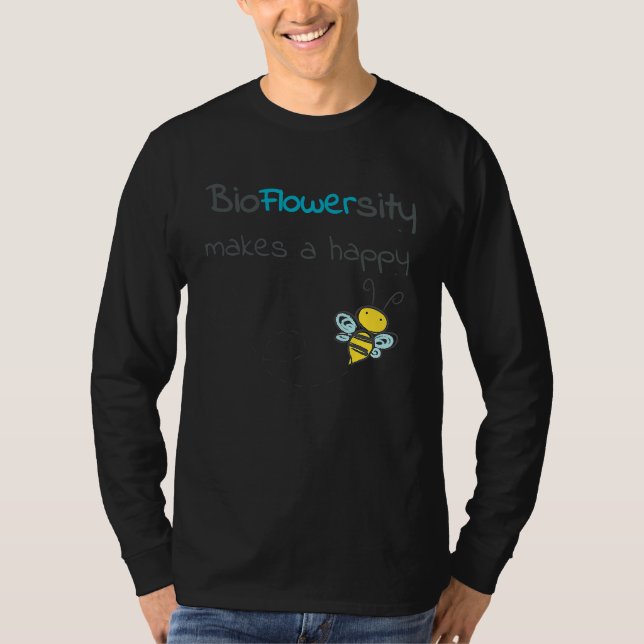 Bioflowersity makes a happy bee T-Shirt (Front)