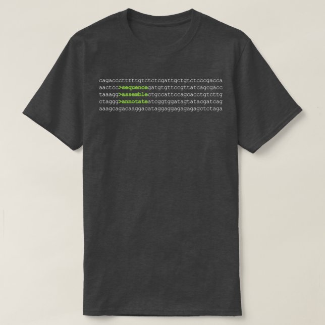 Bioinformatics Genome Sequence Assemble Annotate D T-Shirt (Design Front)