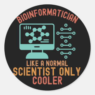Bioinformatics Quotes1, Bioinformatics Sayings Classic Round Sticker