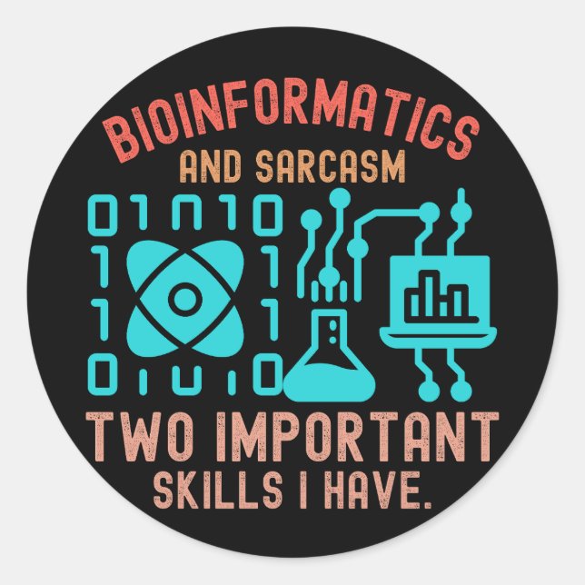 Bioinformatics Quotes, Bioinformatics Sayings5 Classic Round Sticker (Front)