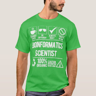 Bioinformatics Scientist Job T-Shirt