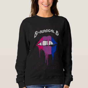 Biological Bi Bisexual Motivational Quote Bi Pride Sweatshirt