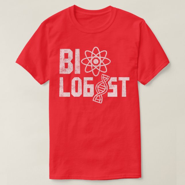 Biologist 4 2 T-Shirt (Design Front)