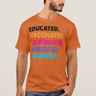 Biologist Caffeinated T-Shirt