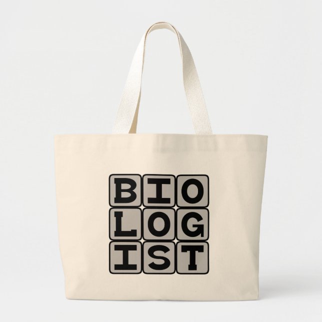 Biologist, Life Scientist Large Tote Bag (Front)