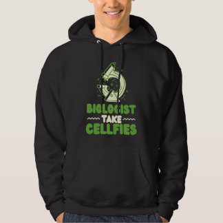 Biologist Take Cellfies Instrument Microscope Hoodie