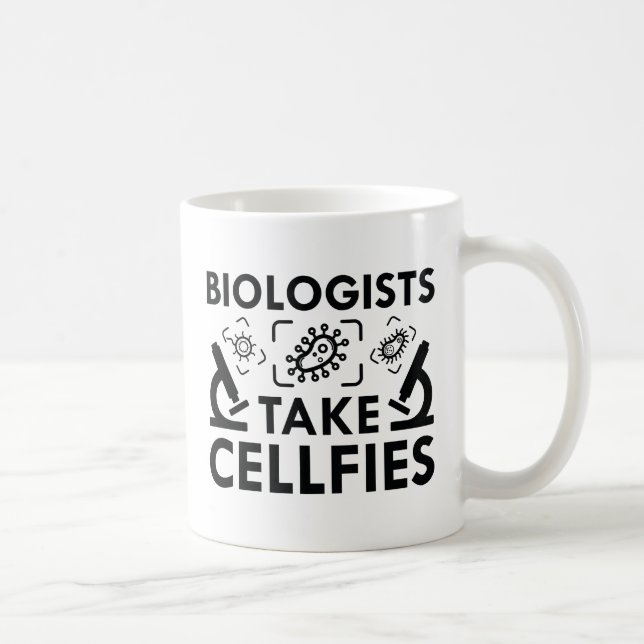 Biologists Take Cellfies Coffee Mug (Right)