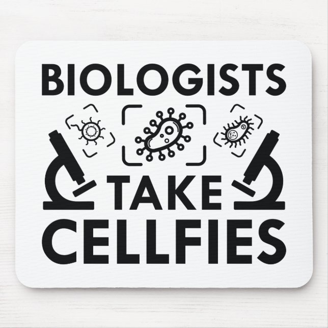 Biologists Take Cellfies Mouse Mat (Front)