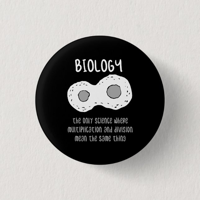 Biology - Biology The Only Science Gift 3 Cm Round Badge (Front)