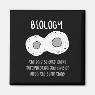 Biology - Biology The Only Science Gift Magnet