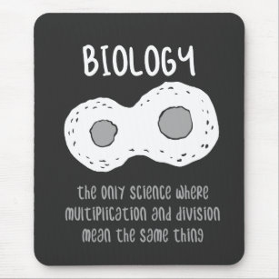 Biology - Biology The Only Science Gift Mouse Mat