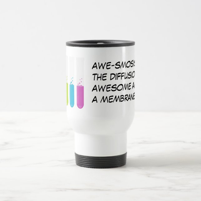 Biology & Chemistry Teachers: Science is Awesome Travel Mug (Center)