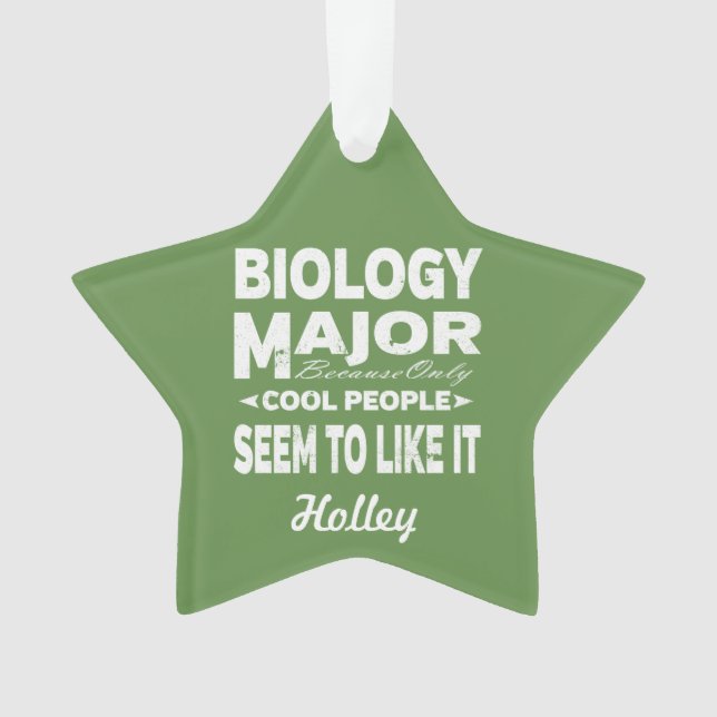 Biology College Major Only Cool People Like It Ornament (Front)