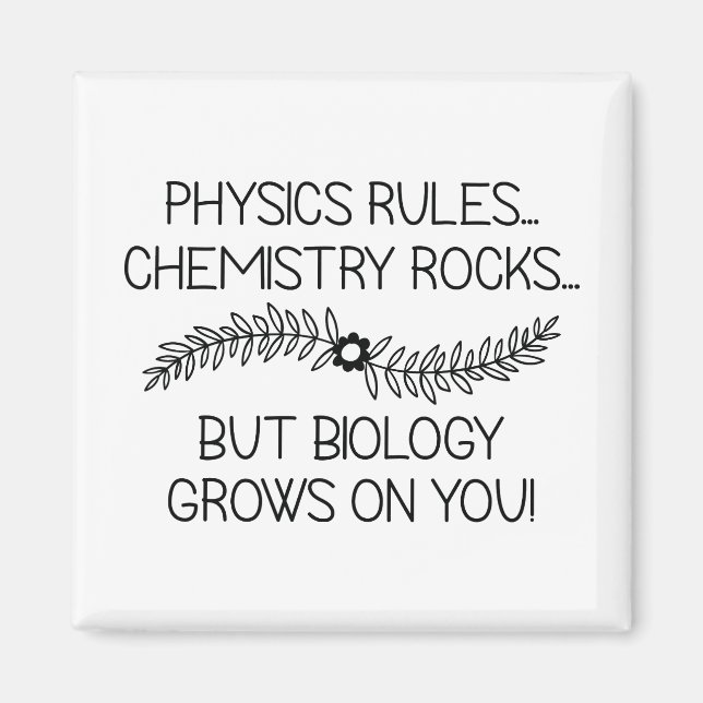 Biology Grows On You Magnet (Front)
