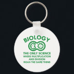 Biology Is In My Genes Key Ring<br><div class="desc">Biology. The Only Science Where Multiplication And Division Mean The Same Thing.</div>