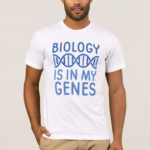Biology Is In My Genes T-Shirt