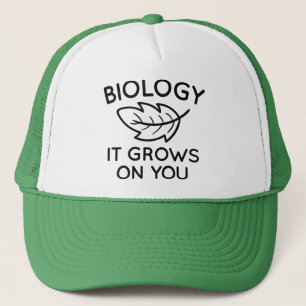 Biology It Grows On You Trucker Hat