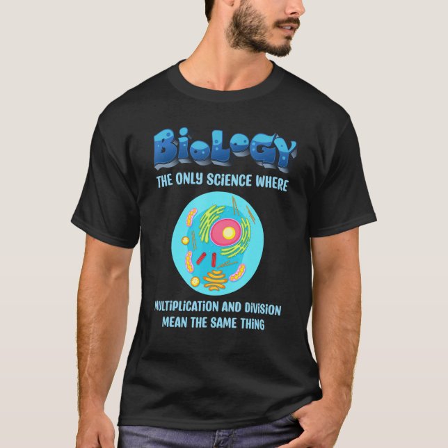 Biology Major Teacher Student Science Geek Biologi T-Shirt (Front)