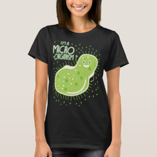 Biology Memes Teacher Student Bacteria T-Shirt