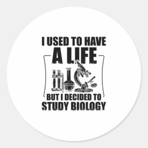 Biology Student   Biologist Science Gifts Classic Round Sticker