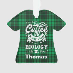 Biology Student Coffee In My Veins Plaid Ornament
