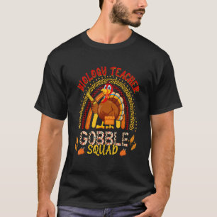 Biology Teacher Gobble Squad Autumn Turkey Leopard T-Shirt