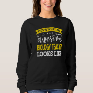 Biology Teacher Job Title Employee Worker Biology Sweatshirt