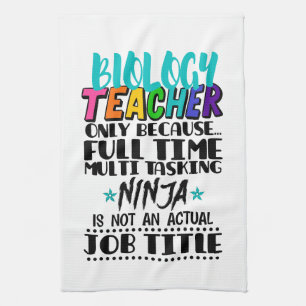 Biology Teacher Only Because Full Time Multi  Tea Towel