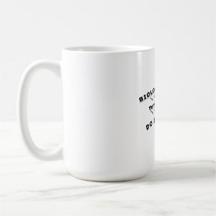 Biology Teacher – Turning DNA into Do Not Argue Coffee Mug